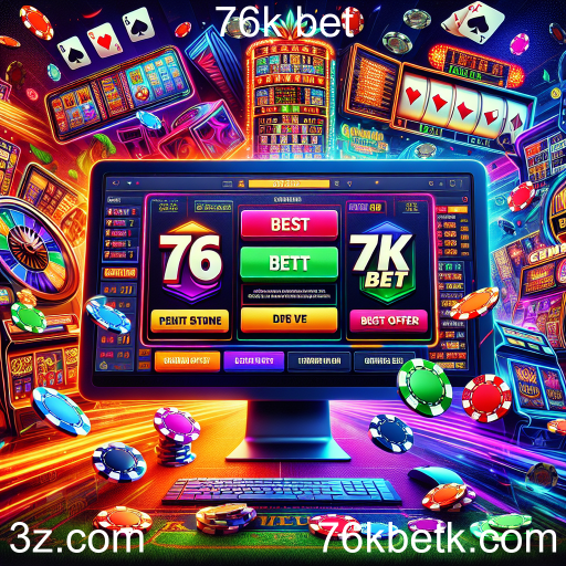 Descubra as Melhores Promoções na 76k Bet